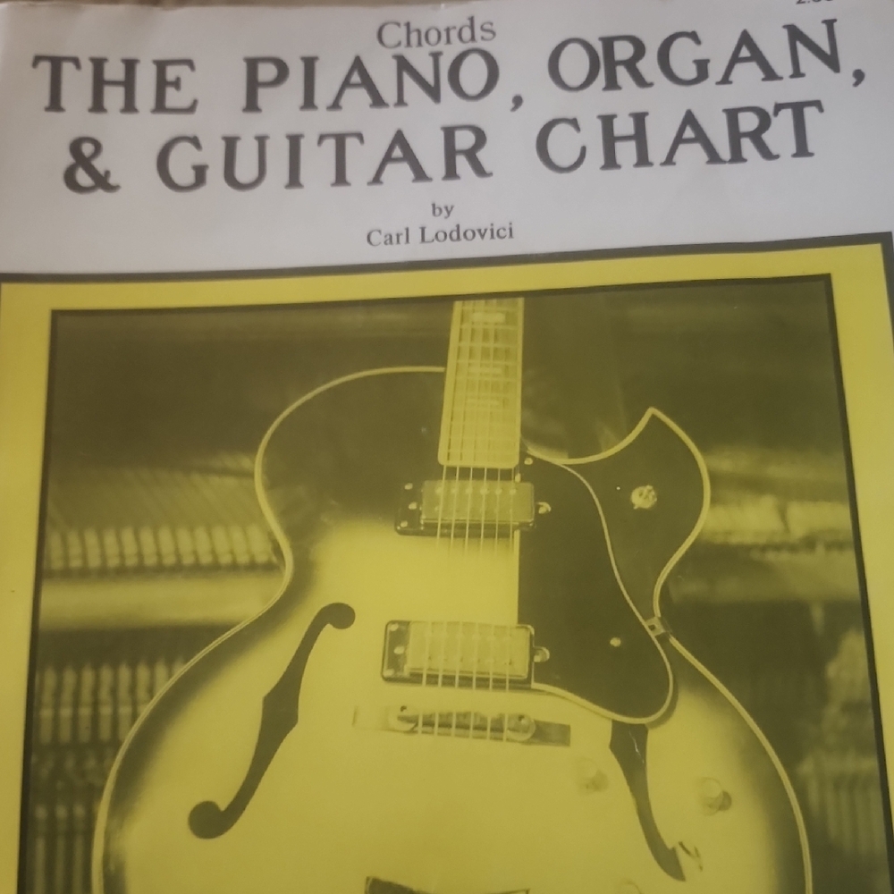 Chords: The Piano, Organ, & Guitar Chart by Carl Lodovici